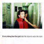 Everything But The Girl : Like The Deserts Miss The Rain
